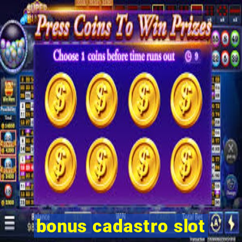 bonus cadastro slot