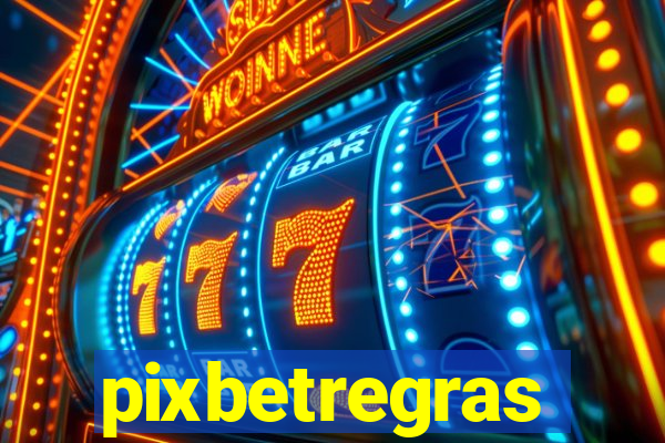 pixbetregras