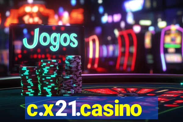 c.x21.casino