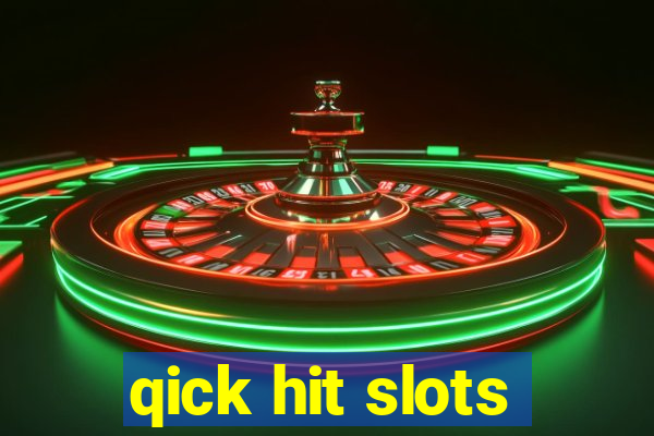 qick hit slots