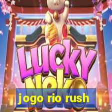 jogo rio rush