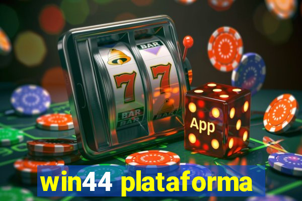 win44 plataforma