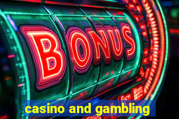 casino and gambling