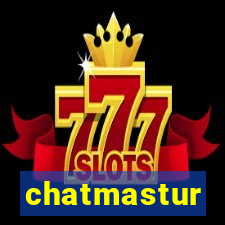 chatmastur