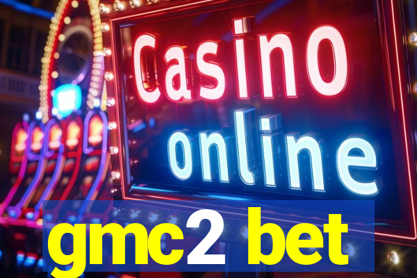 gmc2 bet