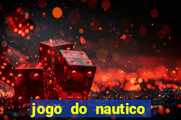 jogo do nautico hoje ao vivo