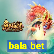 bala bet