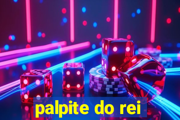 palpite do rei