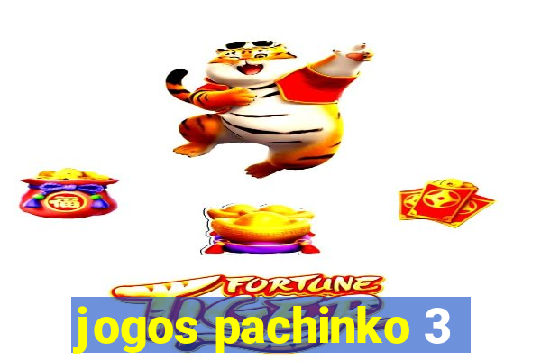 jogos pachinko 3