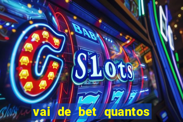 vai de bet quantos saques por dia