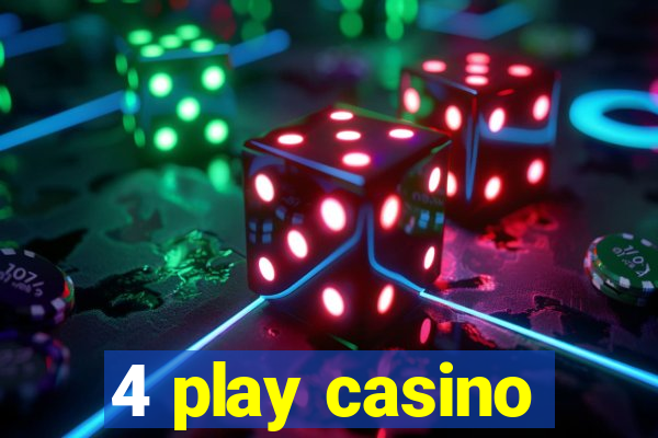 4 play casino