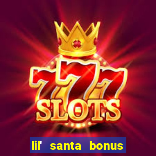 lil' santa bonus buy slot