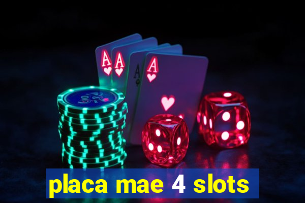 placa mae 4 slots