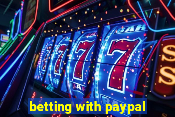 betting with paypal