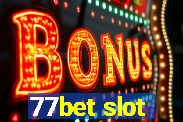 77bet slot