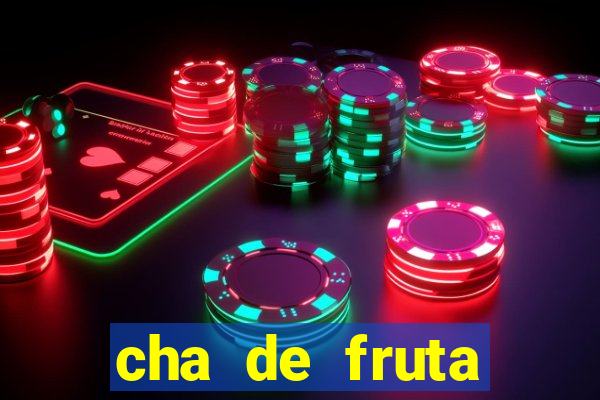 cha de fruta estrela stardew valley id stardew valley