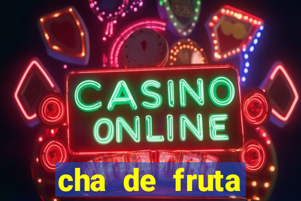 cha de fruta estrela stardew valley id stardew valley