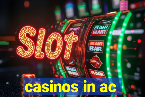 casinos in ac