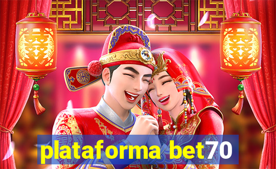 plataforma bet70