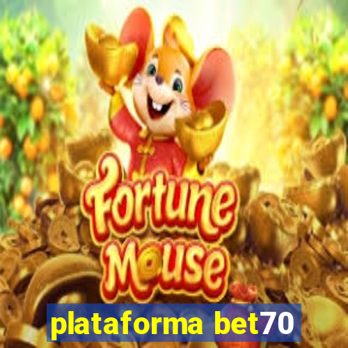 plataforma bet70