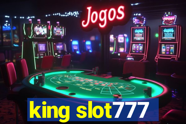 king slot777