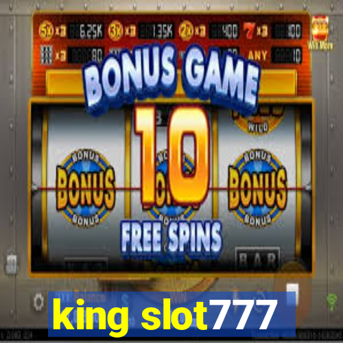 king slot777