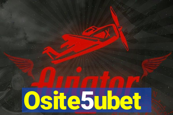 Osite5ubet