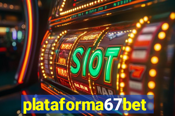 plataforma67bet.com