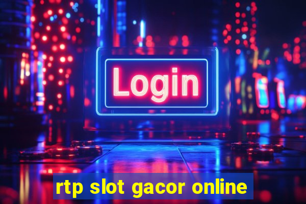 rtp slot gacor online