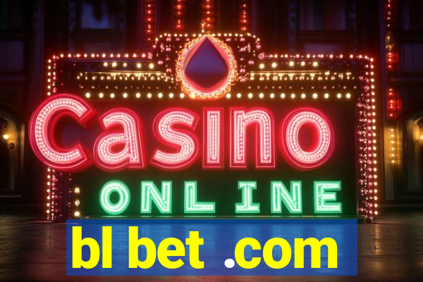 bl bet .com