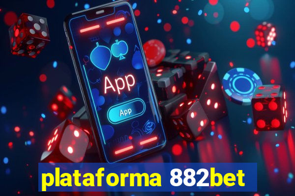 plataforma 882bet