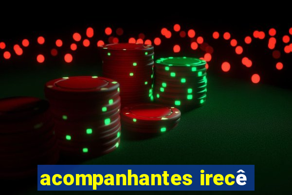 acompanhantes irecê