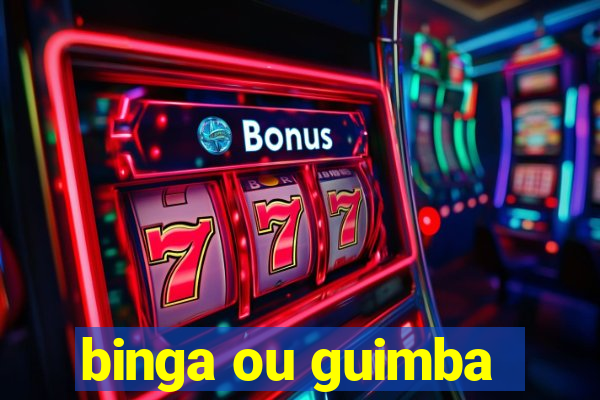 binga ou guimba