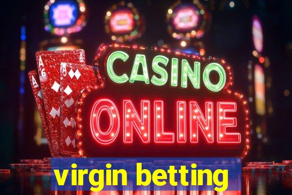 virgin betting