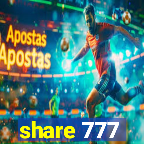 share 777