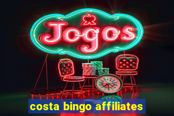 costa bingo affiliates