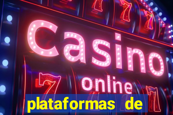 plataformas de jogos de aposta cassino