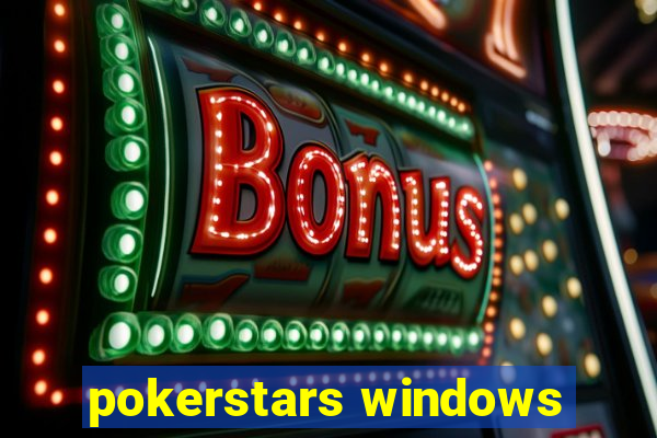 pokerstars windows