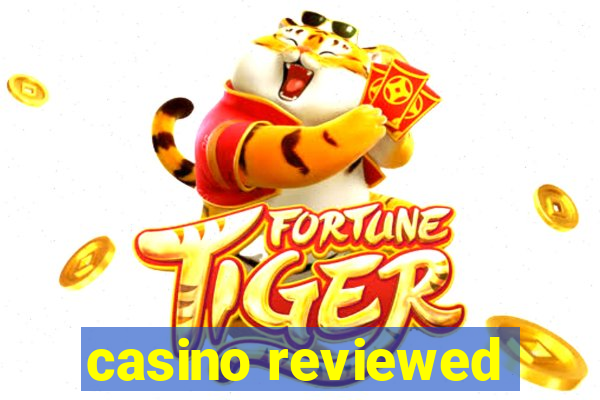 casino reviewed