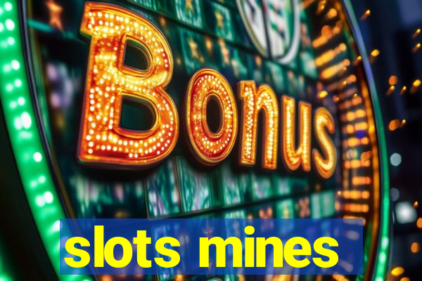 slots mines