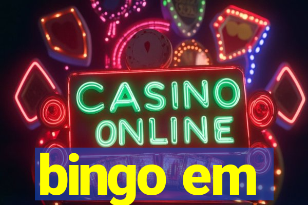 bingo em