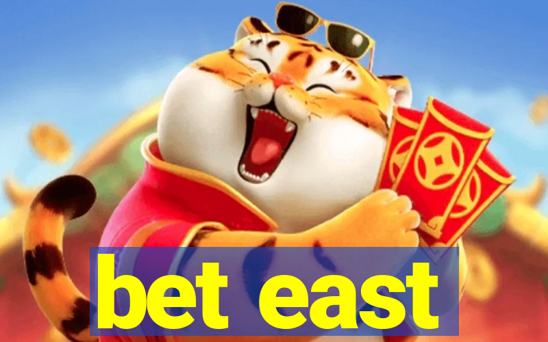 bet east