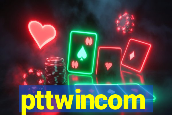 pttwincom