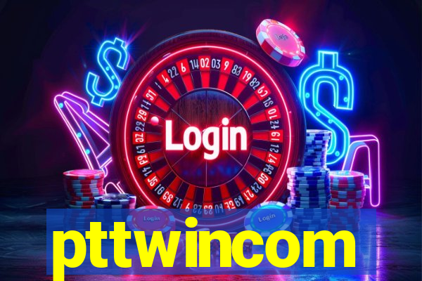 pttwincom