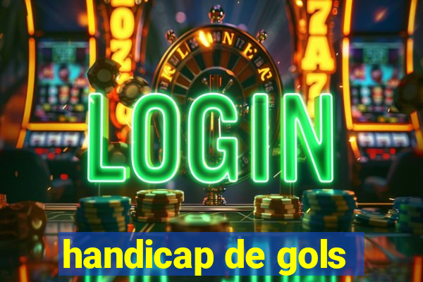 handicap de gols