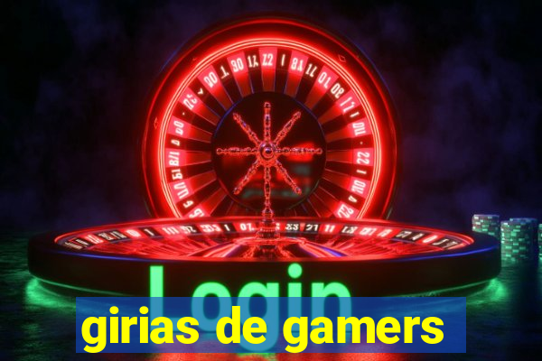 girias de gamers