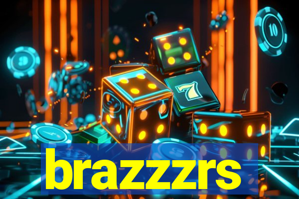 brazzzrs