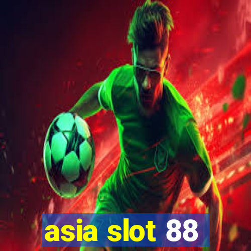 asia slot 88