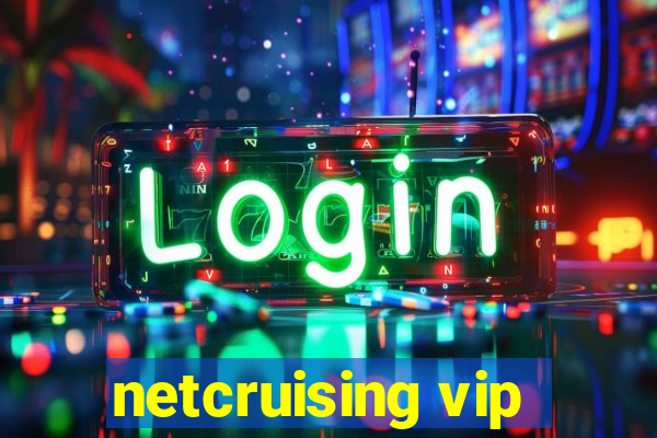 netcruising vip