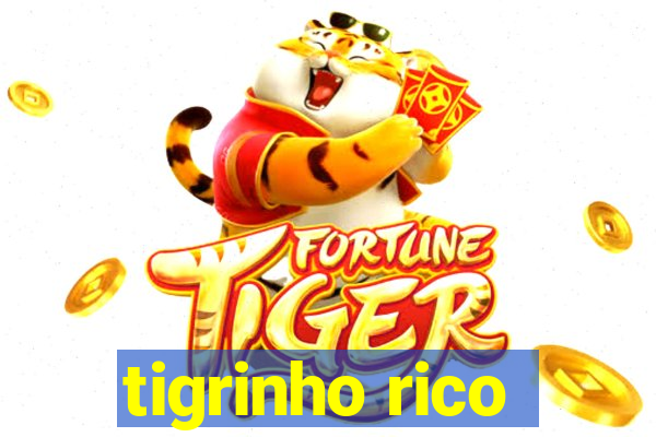 tigrinho rico